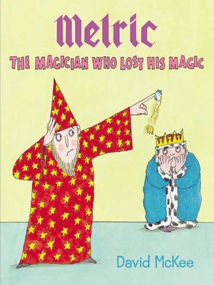 cover image of Melric the Magician Who Lost His Magic